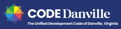 CODE Danville, the unified development code of Danville, Virginia